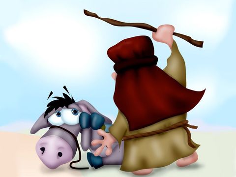 Balaam beat the poor donkey with his rod again