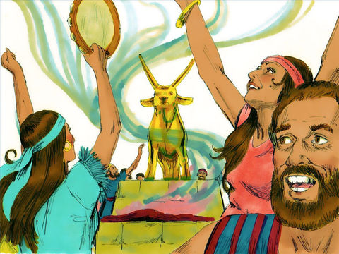 The Israelites began to dance in a wild party