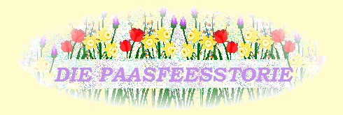 The Story of Easter in Afrikaans